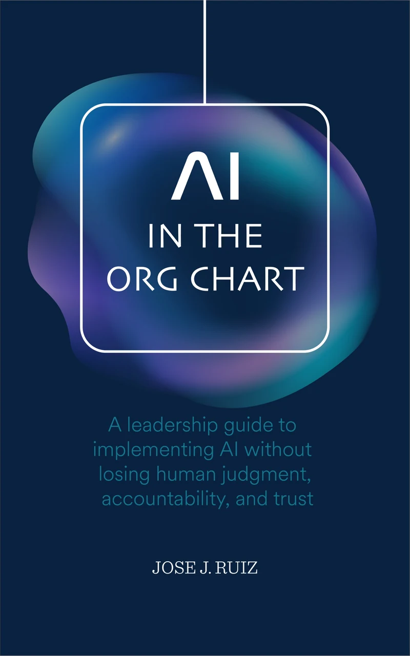 Cover of AI in the Org Chart by Jose J. Ruiz
